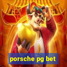 porsche pg bet